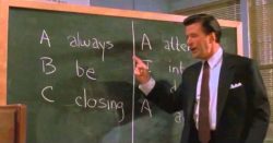Scene from the movie Glengarry Glen Ross where "Always Be Closing" is repeated as a mantra